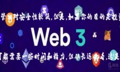 在这里，我将为你提供一些关于如何制